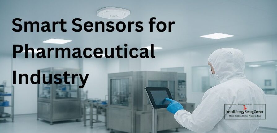 Sensors for Pharmaceutical Industry